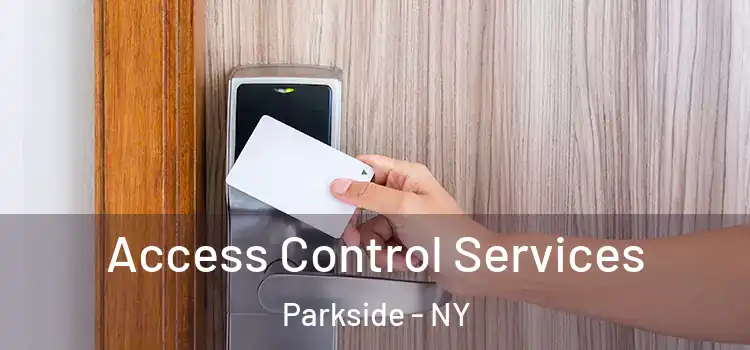  Access Control Services Parkside - NY