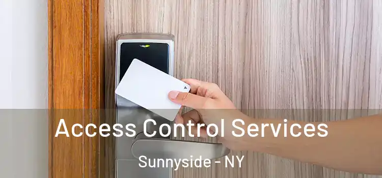  Access Control Services Sunnyside - NY