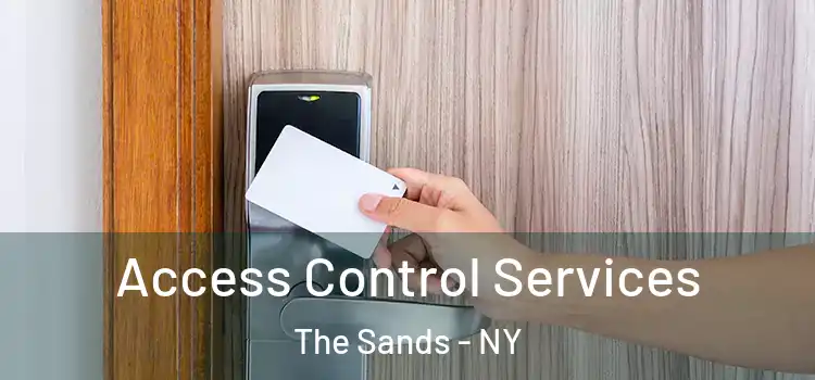  Access Control Services The Sands - NY