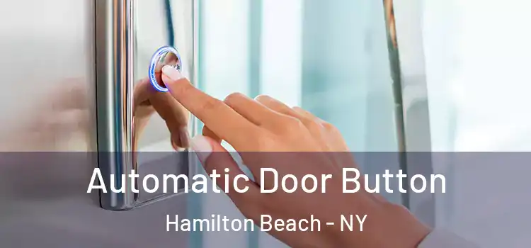  Automatic Door Button Hamilton Beach - NY