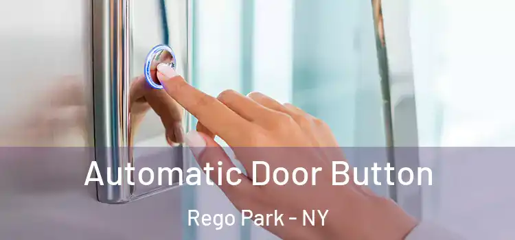  Automatic Door Button Rego Park - NY