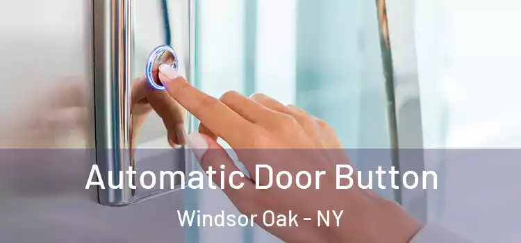 Automatic Door Button Windsor Oak - NY