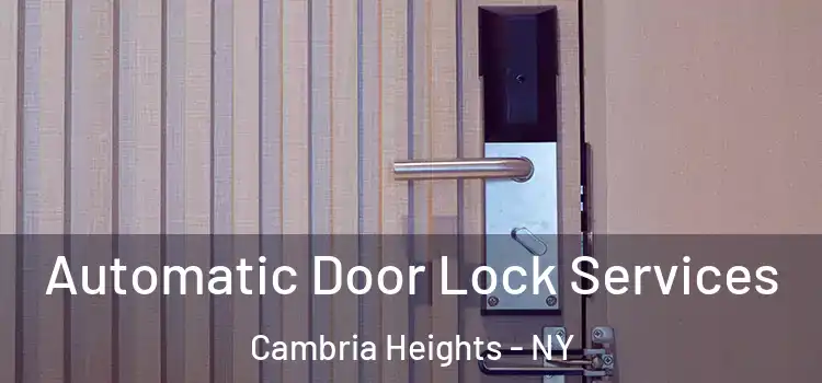 Automatic Door Lock Services Cambria Heights - NY