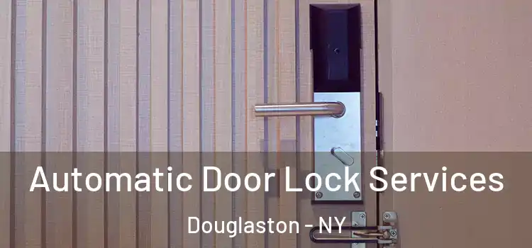Automatic Door Lock Services Douglaston - NY