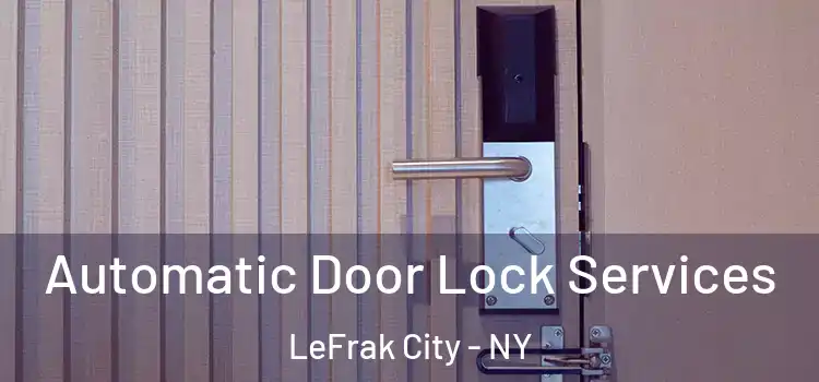 Automatic Door Lock Services LeFrak City - NY