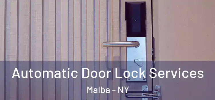 Automatic Door Lock Services Malba - NY