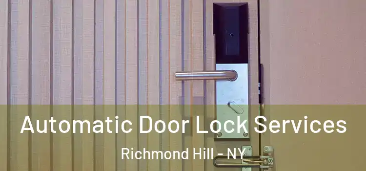 Automatic Door Lock Services Richmond Hill - NY