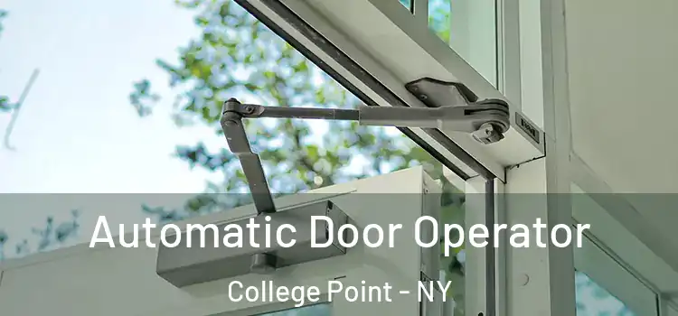 Automatic Door Operator College Point - NY