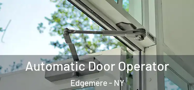 Automatic Door Operator Edgemere - NY