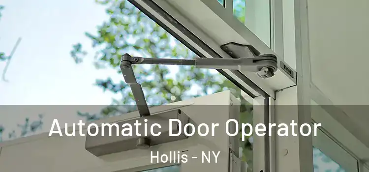  Automatic Door Operator Hollis - NY