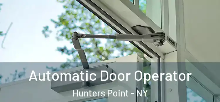  Automatic Door Operator Hunters Point - NY