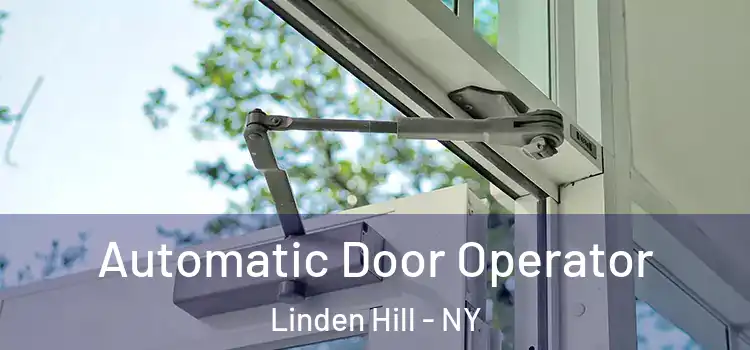  Automatic Door Operator Linden Hill - NY