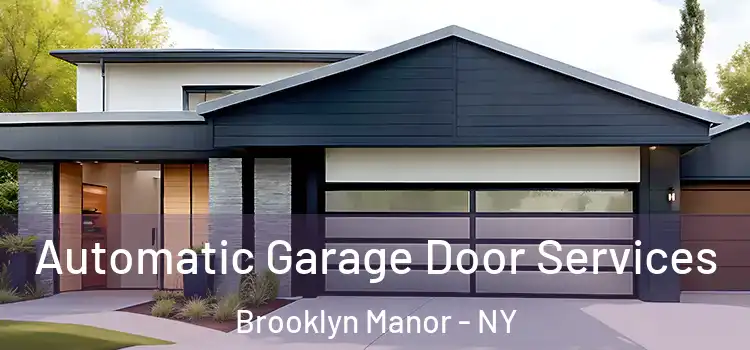 Automatic Garage Door Services Brooklyn Manor - NY
