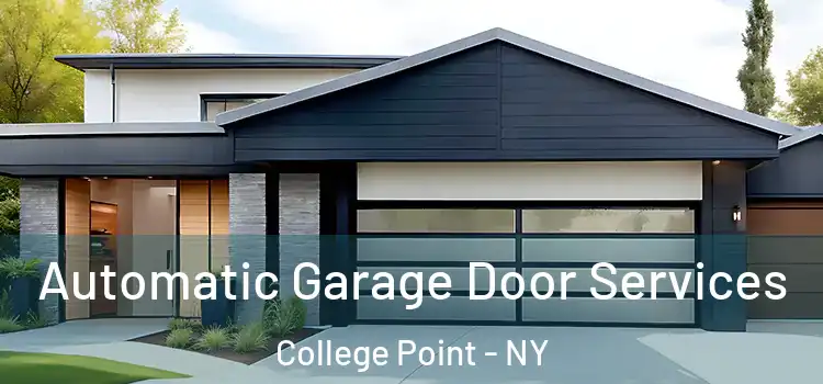  Automatic Garage Door Services College Point - NY