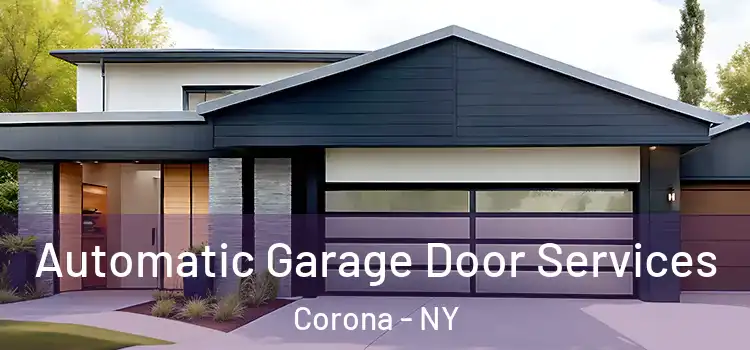  Automatic Garage Door Services Corona - NY