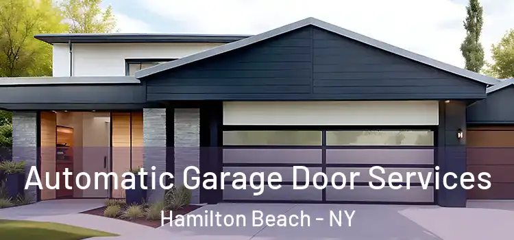  Automatic Garage Door Services Hamilton Beach - NY