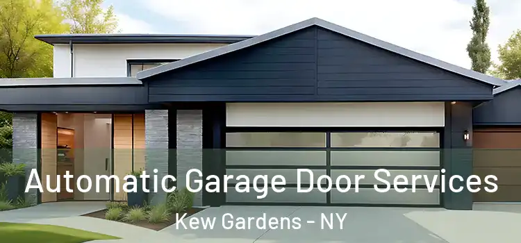  Automatic Garage Door Services Kew Gardens - NY