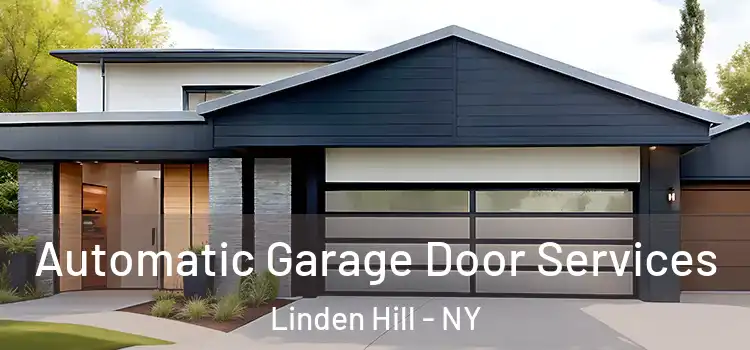  Automatic Garage Door Services Linden Hill - NY