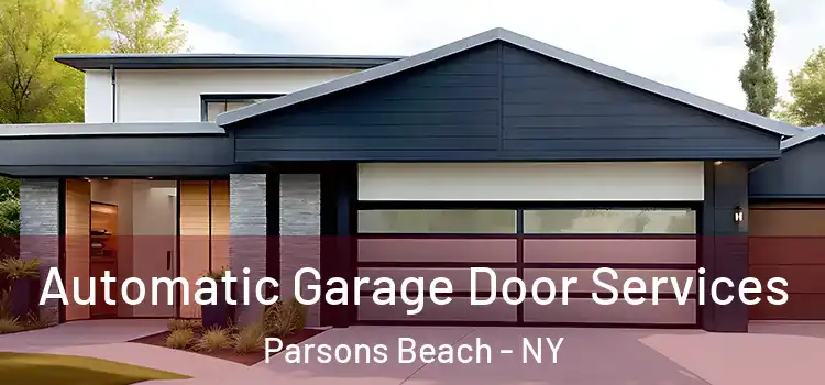  Automatic Garage Door Services Parsons Beach - NY