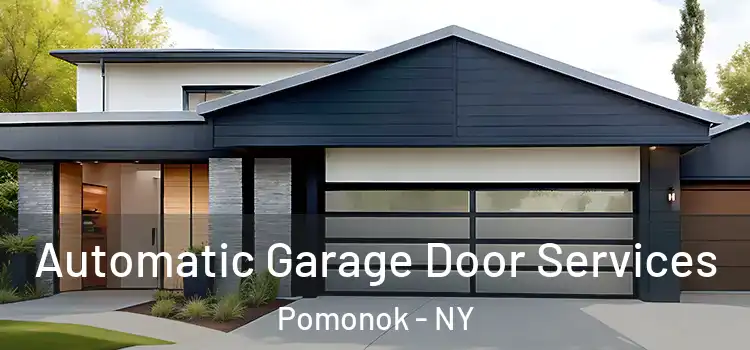  Automatic Garage Door Services Pomonok - NY