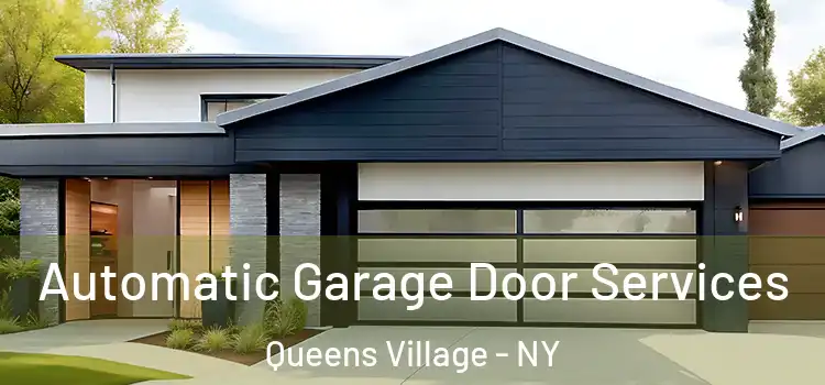  Automatic Garage Door Services Queens Village - NY