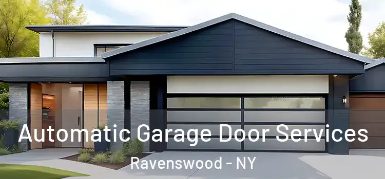  Automatic Garage Door Services Ravenswood - NY