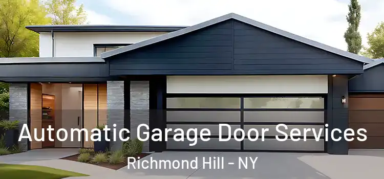  Automatic Garage Door Services Richmond Hill - NY