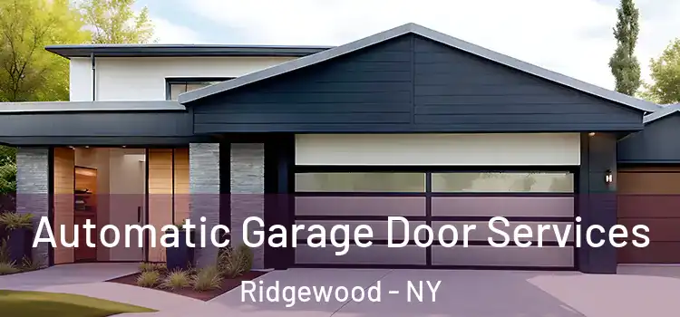  Automatic Garage Door Services Ridgewood - NY