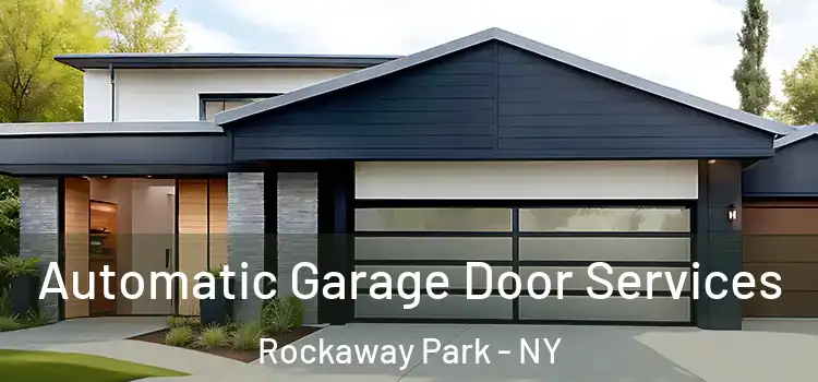  Automatic Garage Door Services Rockaway Park - NY