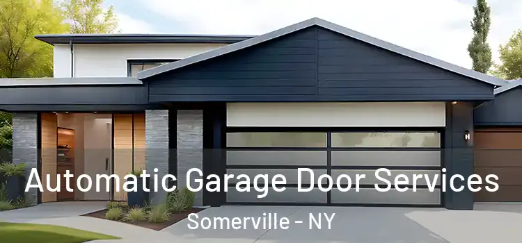  Automatic Garage Door Services Somerville - NY