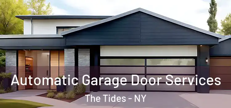  Automatic Garage Door Services The Tides - NY