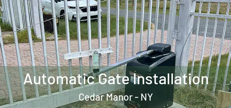 Automatic Gate Installation Cedar Manor - NY