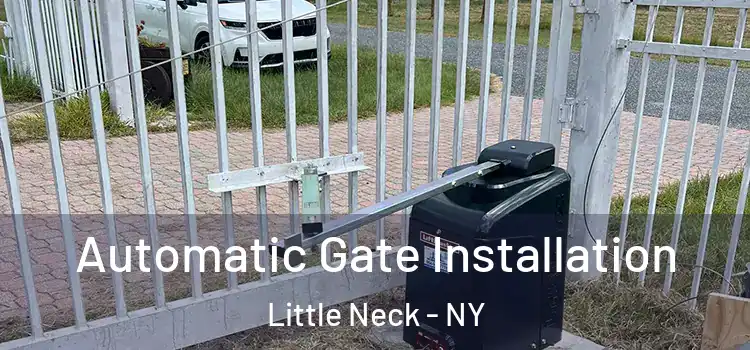 Automatic Gate Installation Little Neck - NY