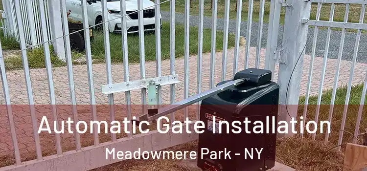  Automatic Gate Installation Meadowmere Park - NY