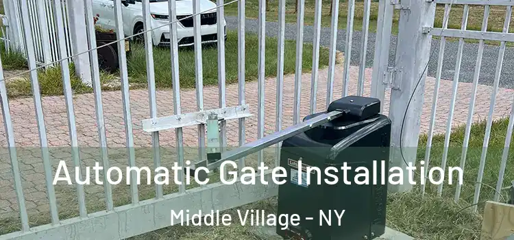Automatic Gate Installation Middle Village - NY