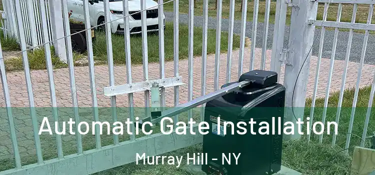 Automatic Gate Installation Murray Hill - NY