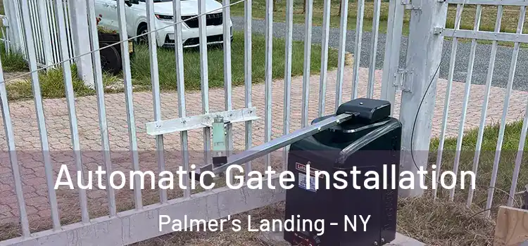 Automatic Gate Installation Palmer's Landing - NY