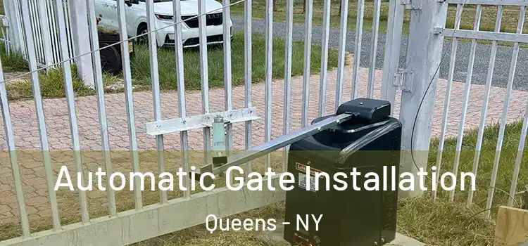 Automatic Gate Installation Queens - NY