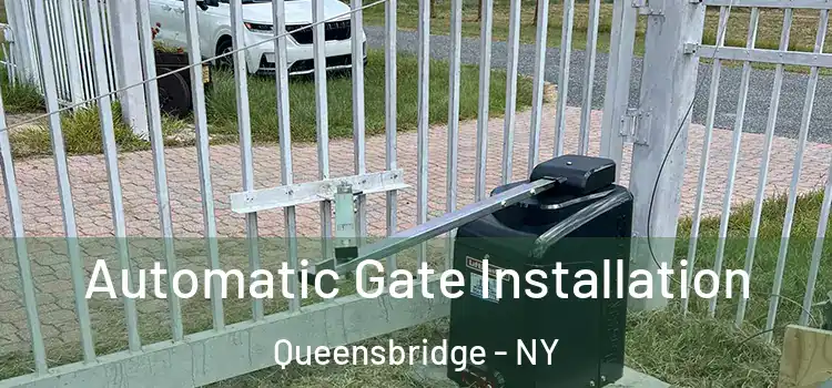 Automatic Gate Installation Queensbridge - NY