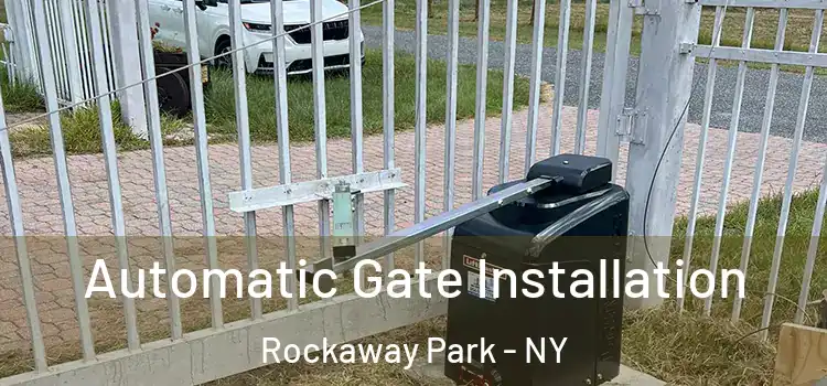 Automatic Gate Installation Rockaway Park - NY