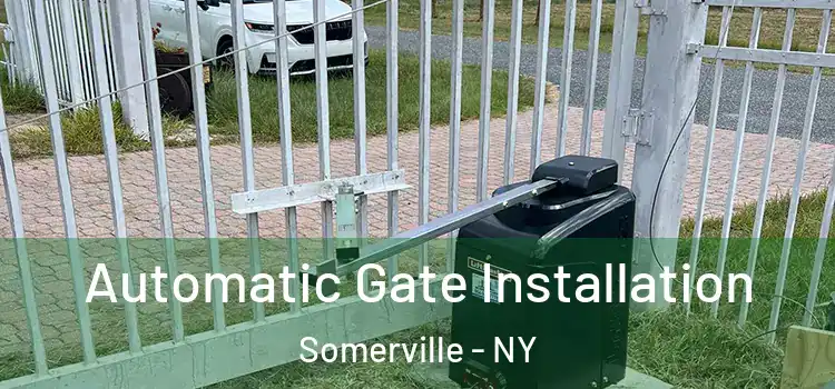 Automatic Gate Installation Somerville - NY