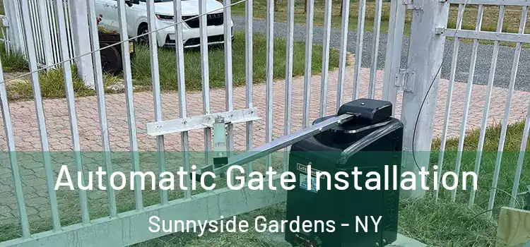 Automatic Gate Installation Sunnyside Gardens - NY