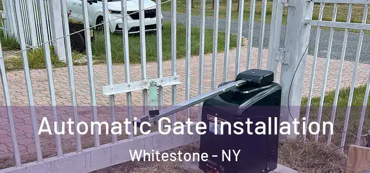 Automatic Gate Installation Whitestone - NY
