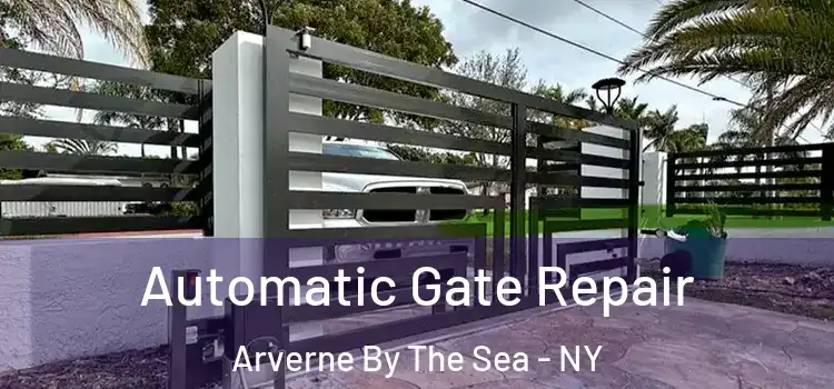 Automatic Gate Repair Arverne By The Sea - NY