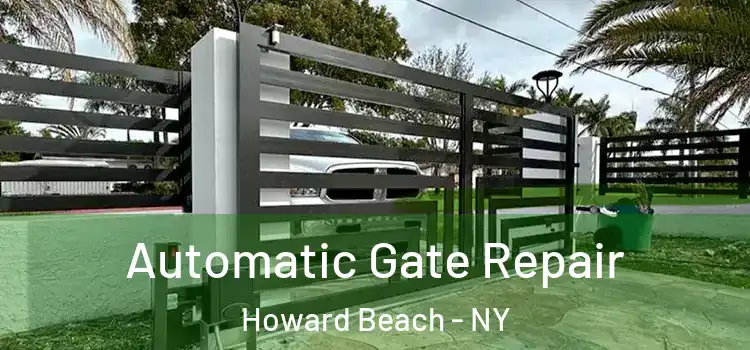 Automatic Gate Repair Howard Beach - NY