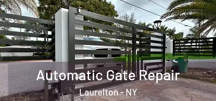 Automatic Gate Repair Laurelton - NY