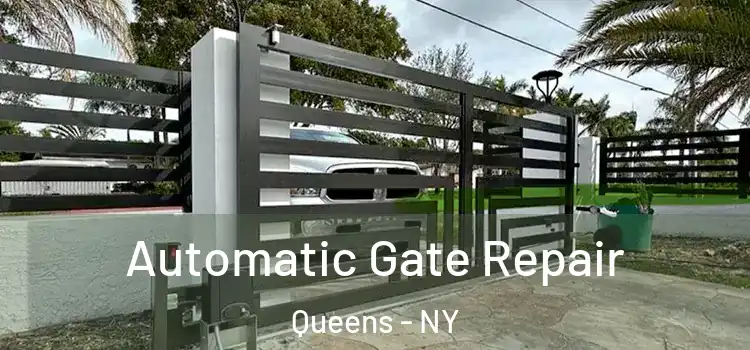  Automatic Gate Repair Queens - NY
