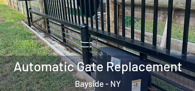 Automatic Gate Replacement Bayside - NY