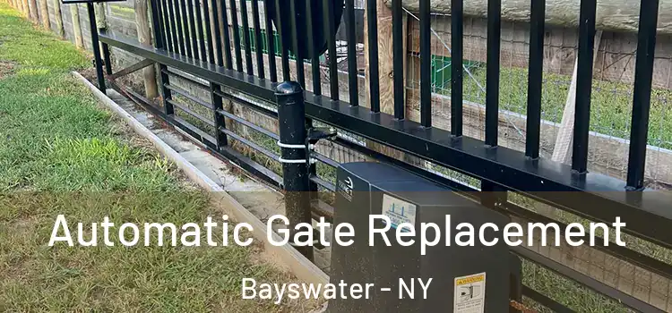  Automatic Gate Replacement Bayswater - NY
