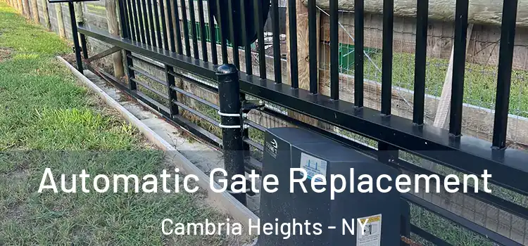Automatic Gate Replacement Cambria Heights - NY